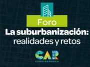 CAR Aborda la Suburbanización: Realidades y Retos