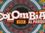 Colombia al Parque 2025